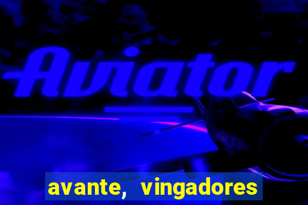 avante, vingadores hq online