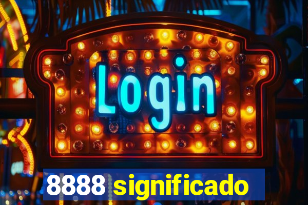 8888 significado