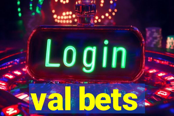 val bets