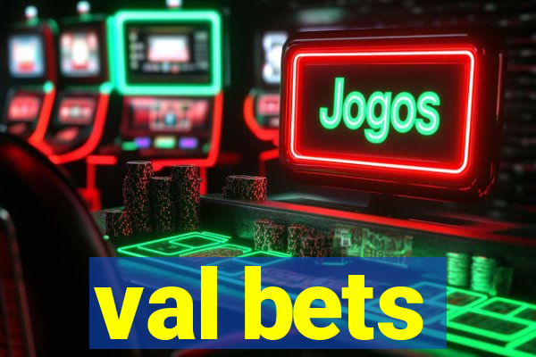 val bets