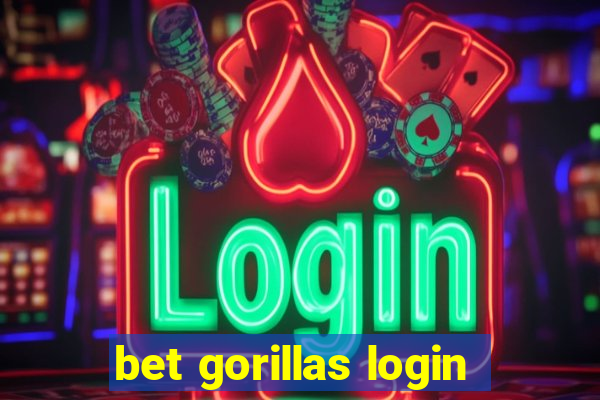 bet gorillas login