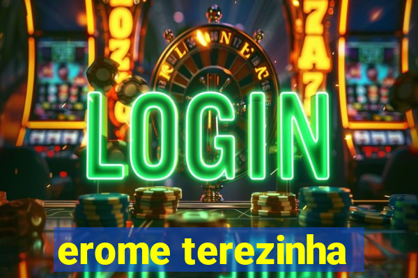 erome terezinha