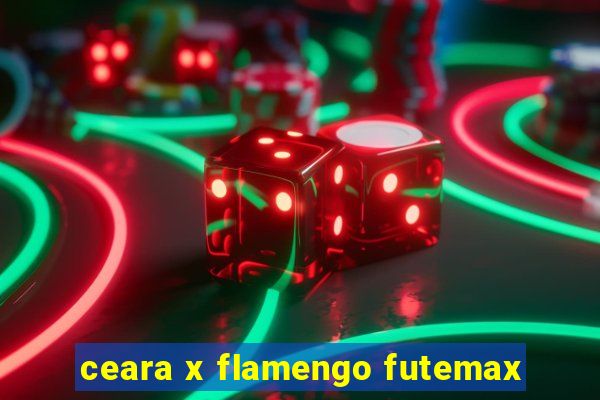 ceara x flamengo futemax