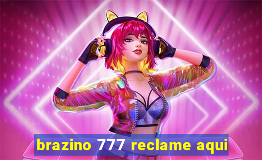 brazino 777 reclame aqui