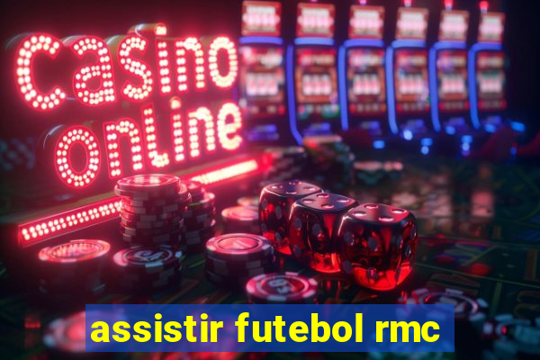 assistir futebol rmc