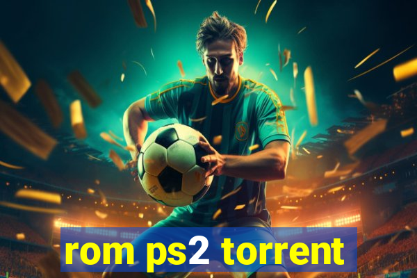 rom ps2 torrent