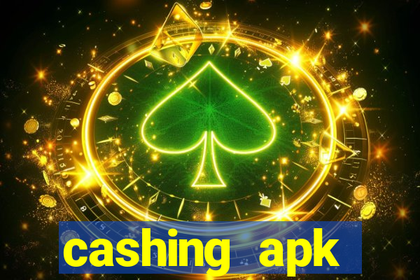 cashing apk dinheiro infinito