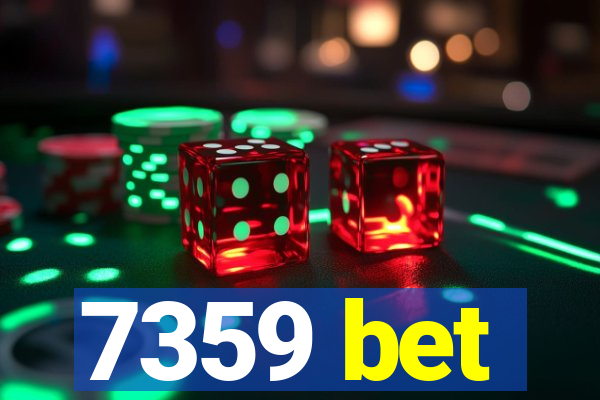 7359 bet