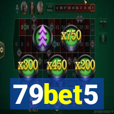 79bet5