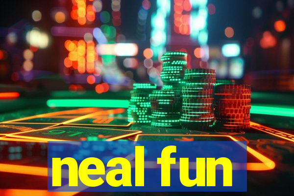 neal fun