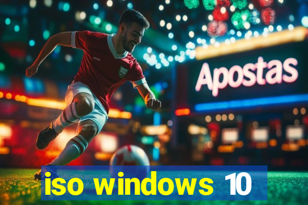 iso windows 10