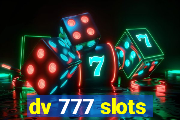 dv 777 slots