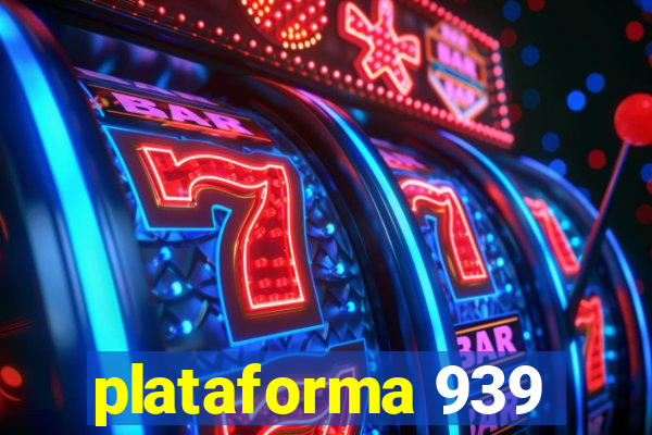 plataforma 939