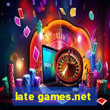 late games.net