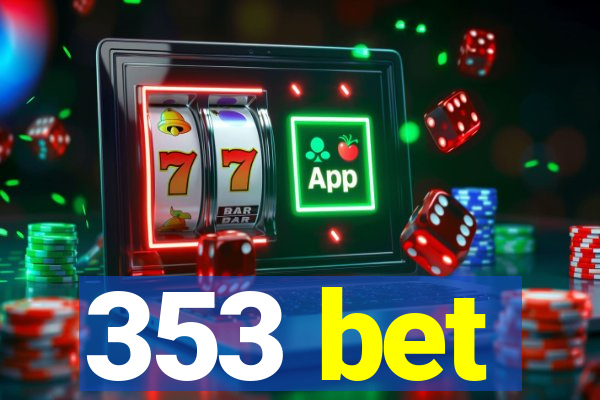 353 bet