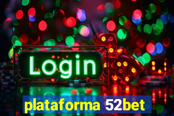 plataforma 52bet