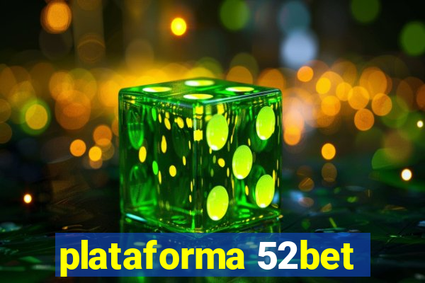 plataforma 52bet