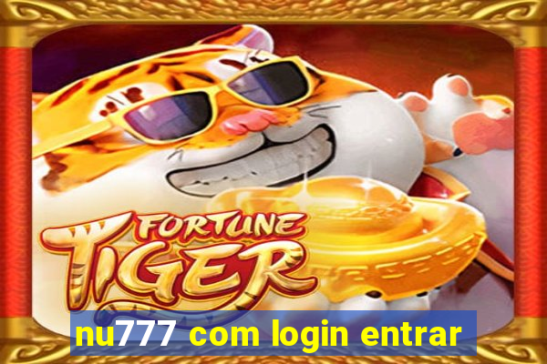 nu777 com login entrar