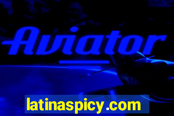 latinaspicy.com