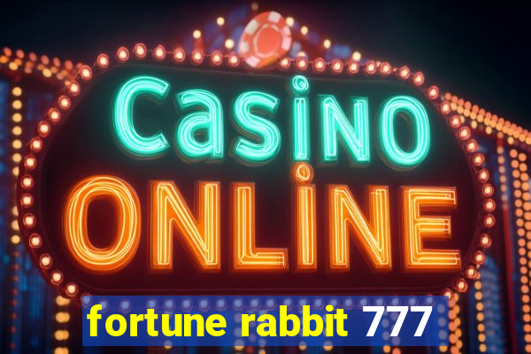 fortune rabbit 777