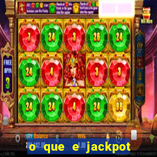 o que e jackpot no jogo do tigre