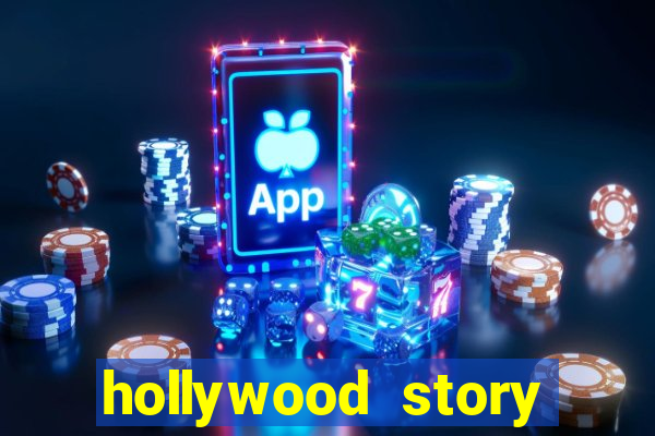 hollywood story dinheiro infinito