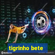 tigrinho bete