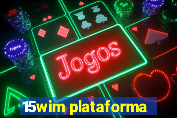 15wim plataforma