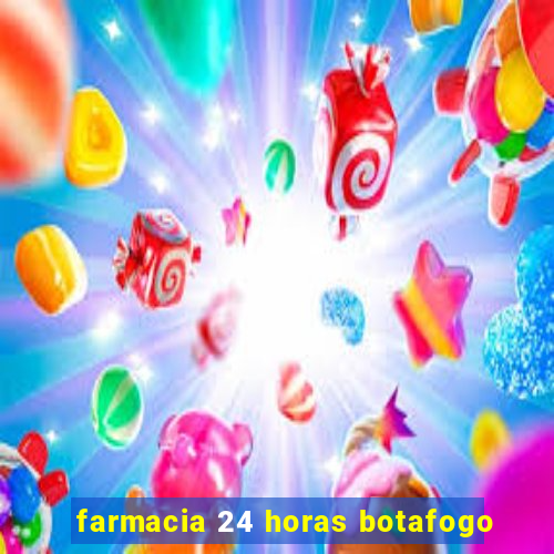 farmacia 24 horas botafogo