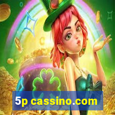 5p cassino.com