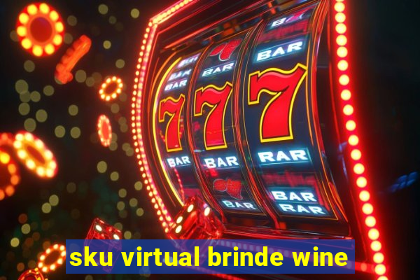 sku virtual brinde wine