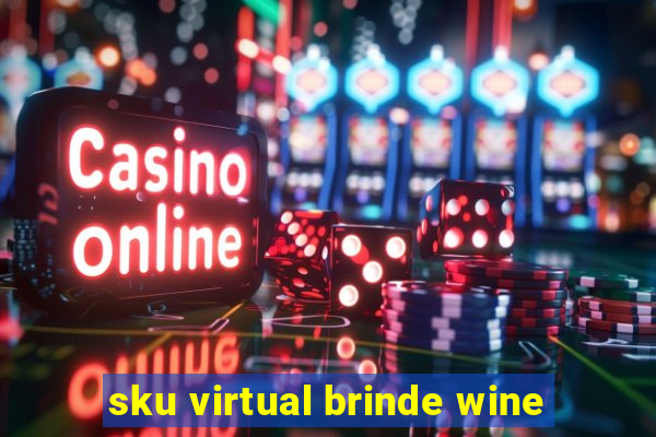 sku virtual brinde wine