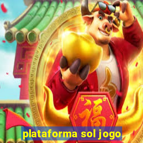 plataforma sol jogo