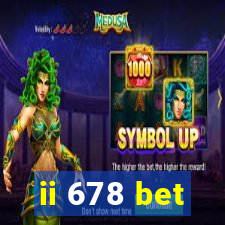 ii 678 bet