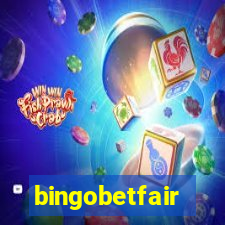 bingobetfair