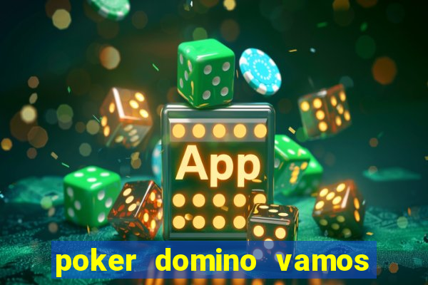 poker domino vamos penghasil uang