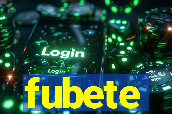 fubete