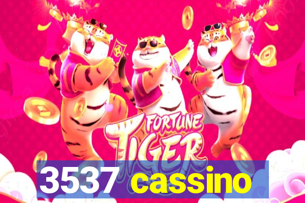 3537 cassino