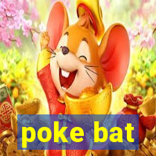 poke bat