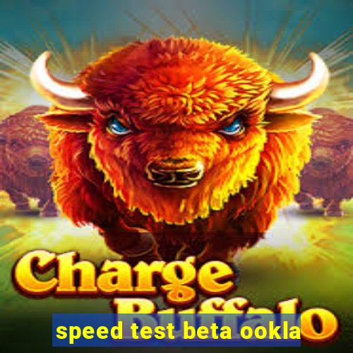 speed test beta ookla