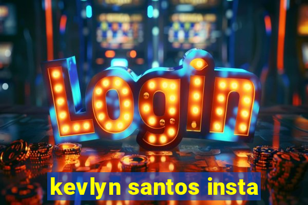 kevlyn santos insta