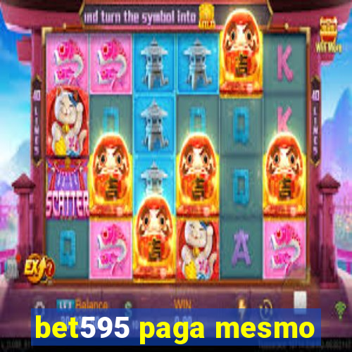 bet595 paga mesmo