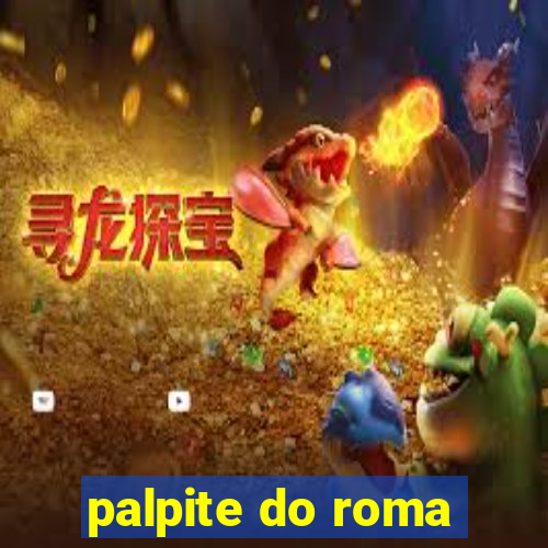 palpite do roma