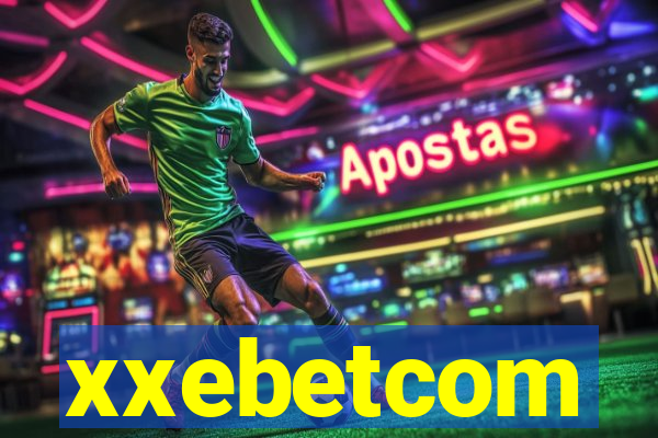 xxebetcom