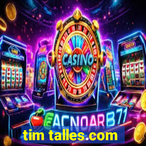 tim talles.com