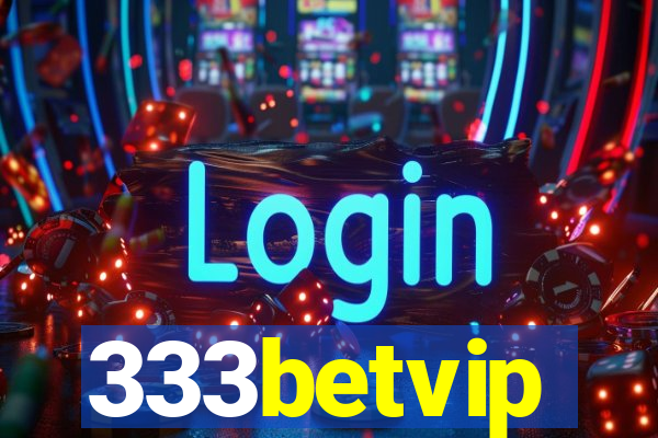 333betvip