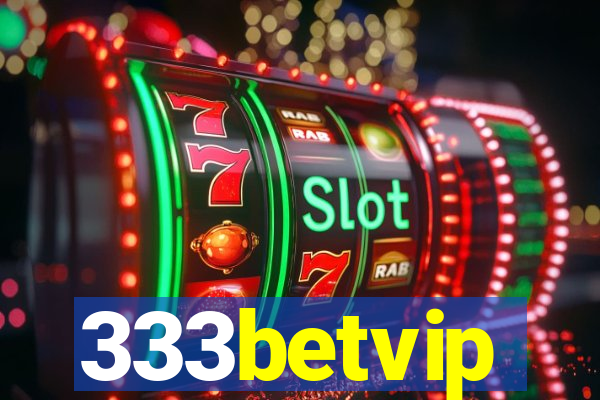 333betvip