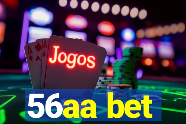 56aa bet