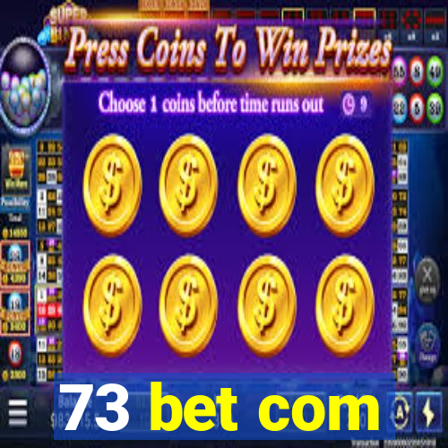 73 bet com