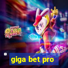 giga bet pro